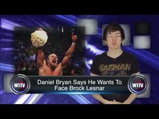 Brock Lesnar vs. Daniel Bryan @ Wrestlemania! Rhodes/Dave Meltzer Heat?! - WTTV News