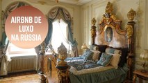 Confira um Airbnb russo que custa R$17.600,00 por noite