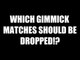 Which Gimmick Matches Should Wrestling Dump?! Daily Squash 421