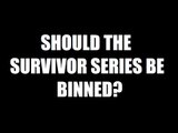 Should WWE Get Rid of The Survivor Series!? Daily Squash Podcast!