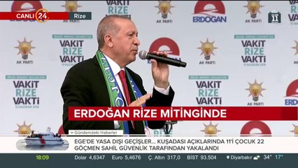 Erdoğan Rize mitinginde