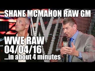 Shane McMahon as RAW GM! Huge NXT Debuts! - WWE RAW 04/04/16...in about 4 minutes