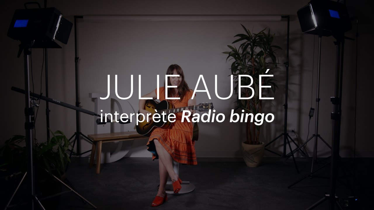 L'histoire d'une chanson | «Radio bingo», de Julie Aubé