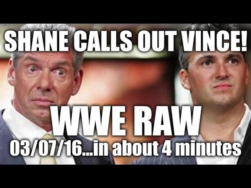 Big NXT Call-Up! Shane McMahon calls out Vince! - WWE RAW 03/07/16 Review...In About 4 Minutes