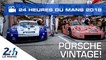 Porsche from past to present - 24 Heures du Mans 2018
