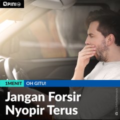 #1MENIT | Jangan forsir Nyopir Terus
