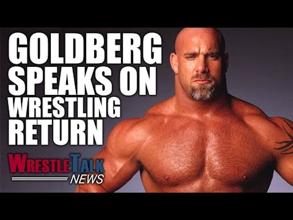 Goldberg Talks Wrestling Return! TNA's Final Deletion Reaction! | WrestleTalk News