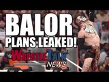 Original Finn Balor Plans Leaked! Goldberg Still Wants WWE Return! | WrestleTalk News