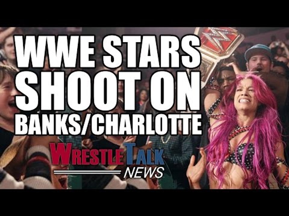 WWE Raw Stars Shoot On Sasha Banks & Charlotte!...