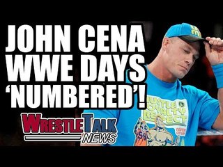 John Cena Says WWE Days Are Numbered! | WrestleTalk News July 2017