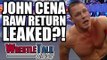 John Cena WWE Raw Return LEAKED?! WWE Star Injured! | WrestleTalk News Aug. 2017