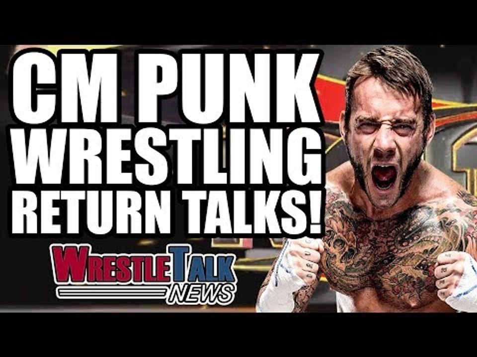 CM Punk Has Had Wrestling RETURN Talks With ROH! | WrestleTalk News July 2017