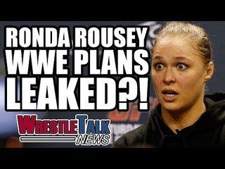 Ronda Rousey WWE Plans LEAKED?! | WrestleTalk News Sept. 2017