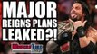 MAJOR Roman Reigns WWE Raw Plans LEAKED?! | WrestleTalk News Aug. 2017