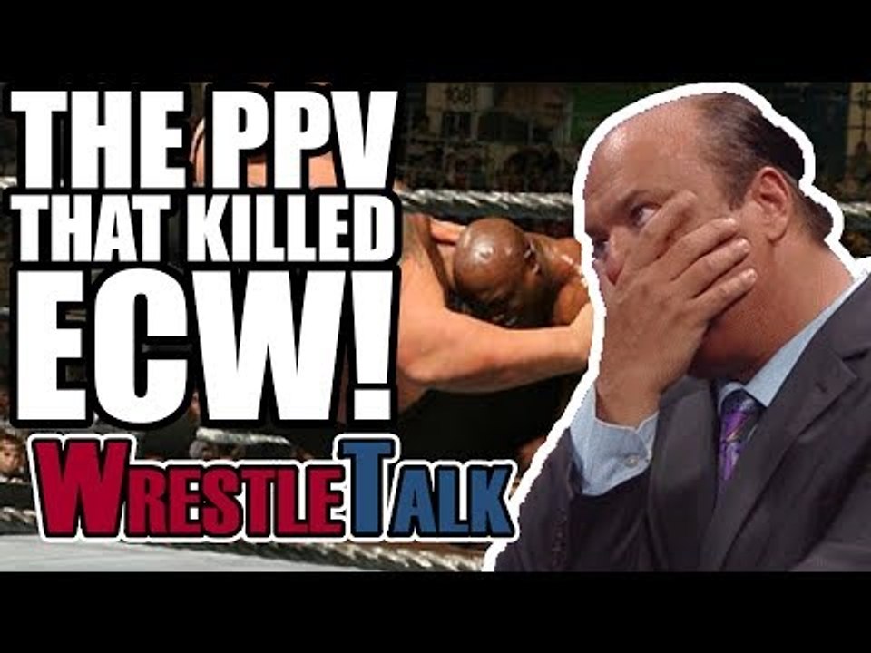 The PPV That Killed ECW!