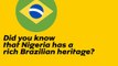 Did you know some popular monuments were built by Brazilians back in the day? Well now you know. History and culture interwoven over time. #NaijaWednesday