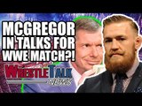 Conor McGregor IN TALKS For WWE Match! Ronda Rousey Teases WWE MOVE! | WrestleTalk News Oct. 2017