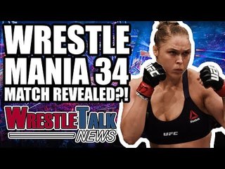 HUGE WWE WrestleMania 34 Match REVEALED?! | WrestleTalk News Oct. 2017