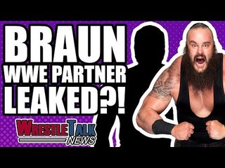 HUGE WWE RETURN For Braun Strowman WrestleMania Partner?! | WrestleTalk News Mar. 2018
