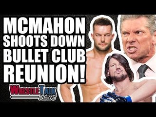 Vince McMahon SHOOTS DOWN Bullet Club Reunion In WWE! | WrestleTalk News Oct. 2017