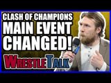 WWE Clash Of Champions Main Event Changed! WWE Smackdown LIVE, Dec. 12, 2017 Review