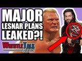 MAJOR WWE Brock Lesnar Plans LEAKED?! | WrestleTalk News June 2018