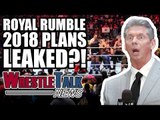 WWE Royal Rumble & Elimination Chamber 2018 Plans LEAKED?! | WrestleTalk News Nov. 2017