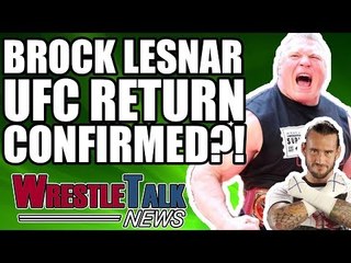 CM Punk UFC Future REVEALED! Brock Lesnar UFC RETURN?! | WrestleTalk News Jan. 2018