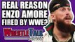 Real Reason WWE FIRED Enzo Amore? | WrestleTalk News Jan. 2018