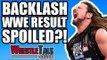 WWE Backlash 2018 Result SPOILED?! Real Reason Nia Jax Off WWE Raw! | WrestleTalk News May 2018
