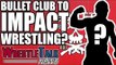 Impact Wrestling SCRAP Top Title! Austin Aries Calls Out Neville! | WrestleTalk News May 2018