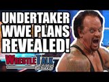 Undertaker WWE 2018 Plans LEAKED?! | WrestleTalk News Apr. 2018