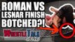 Brock Lesnar Vs. Roman Reigns WWE Finish BOTCHED?! | WrestleTalk News Apr. 2018