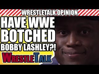 Télécharger la video: Have WWE BOTCHED Bobby Lashley’s Return?! | WrestleTalk Opinion