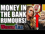 10 BIGGEST WWE MONEY IN THE BANK 2018 RUMOURS!