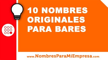 10 nombres originales para bares - nombres para empresas - www.nombresparamiempresa.com