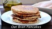 Oat Bran Pancakes - How to Make Healthy Homemade Pancakes from Scratch