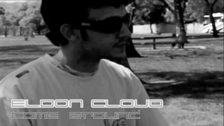 [HD] Eldon Cloud - Come Around [music video]
