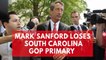 Mark Sanford Loses South Carolina GOP Primary