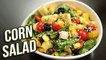 Corn Salad Recipe - How To Make Easy Salad With Dressing At Home - Vegetable Salad - Ruchi Bharani