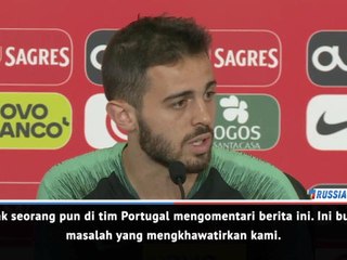 Pemecatan Lopetegui Tidak Akan Memengaruhi Spanyol - Bernardo Silva
