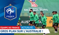 Equipe de France : Gros plan sur l'Australie