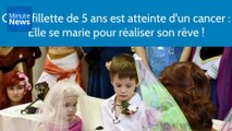 Cette fillette de 5 ans est atteinte d'un cancer : Elle se marie pour réaliser son rêve