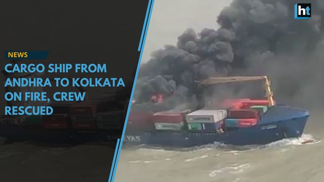 Cargo ship from Andhra to Kolkata on fire, crew rescued