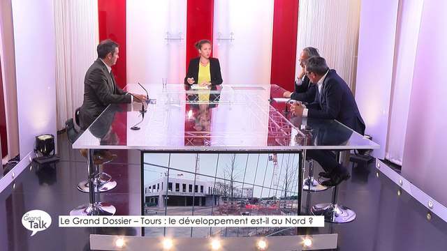 Le Grand Talk - 14/06/2018 Partie 2 - Le Grand Dossier - Tours : le développement est-il au Nord ?