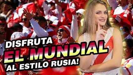 Disfruta del mundial al estilo Rusia!!
