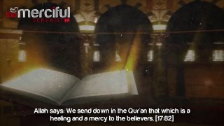 The Divine Cure, The Holy Quran:  [Powerful Reminder]