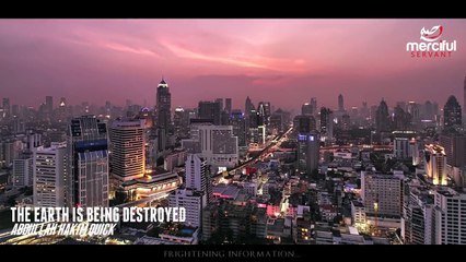 THE EARTH IS BEING DESTROYED (WAKE UP CALL)!