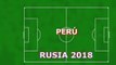 Los 23 de Perú para el Mundial de fútbol Rusia 2018