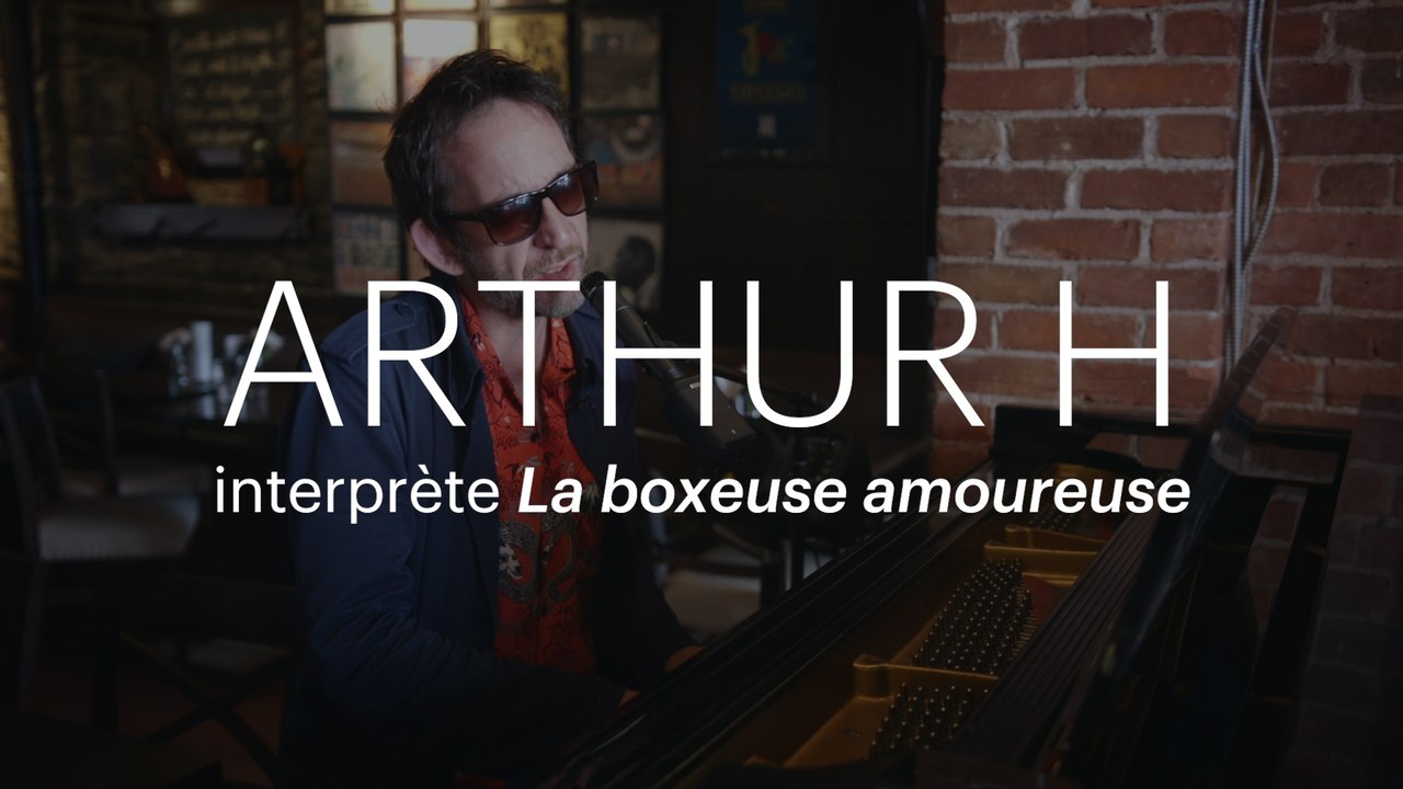 L'histoire d'une chanson | «La boxeuse amoureuse», de Arthur H